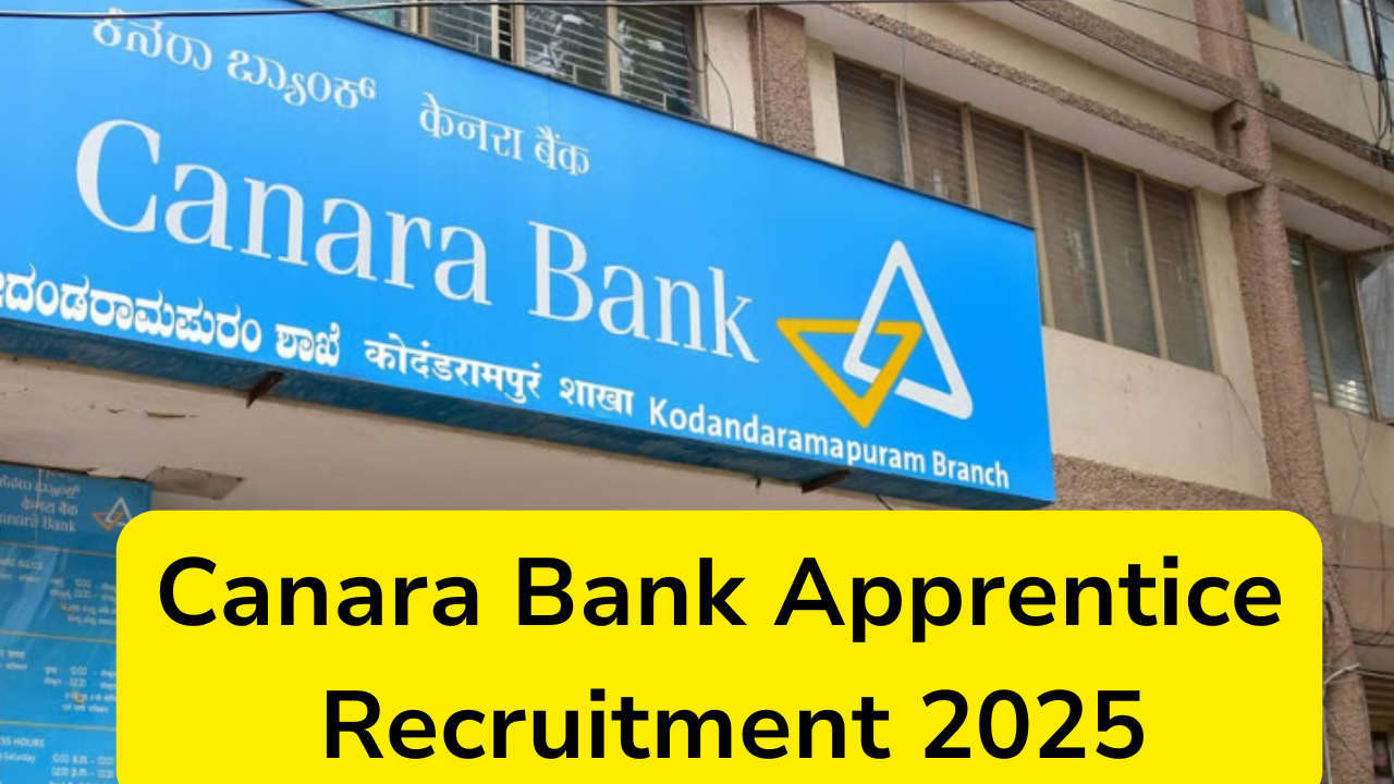 Canara Bank Apprentice Recruitment 2025