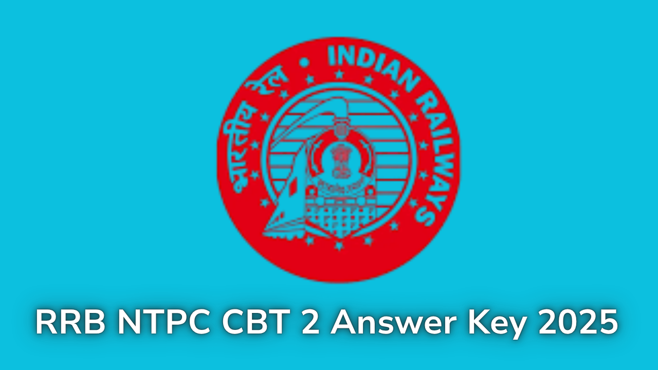 RRB NTPC CBT 2 Answer Key 2025